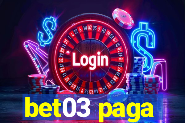 bet03 paga